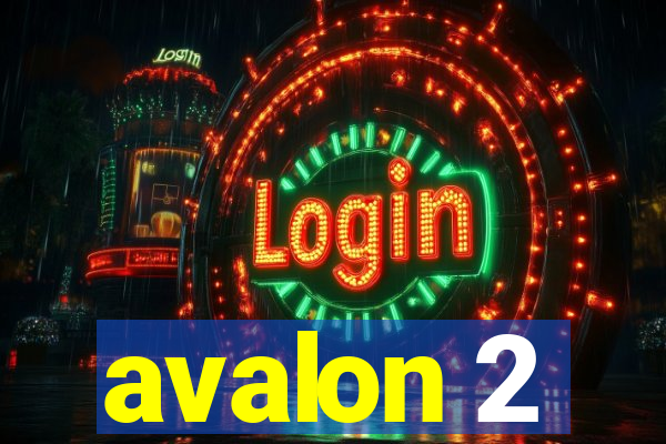 avalon 2