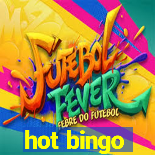 hot bingo