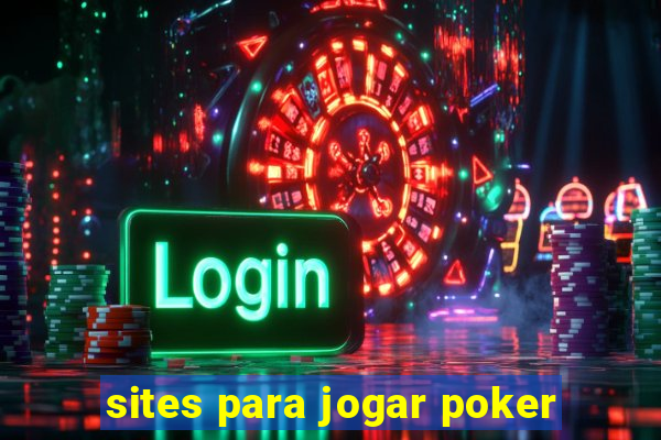 sites para jogar poker