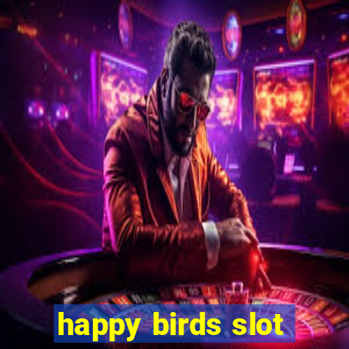 happy birds slot