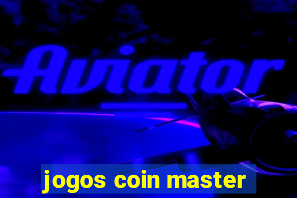 jogos coin master