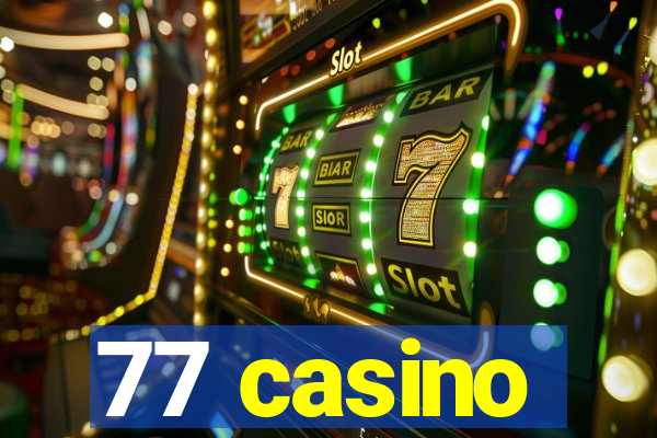 77 casino