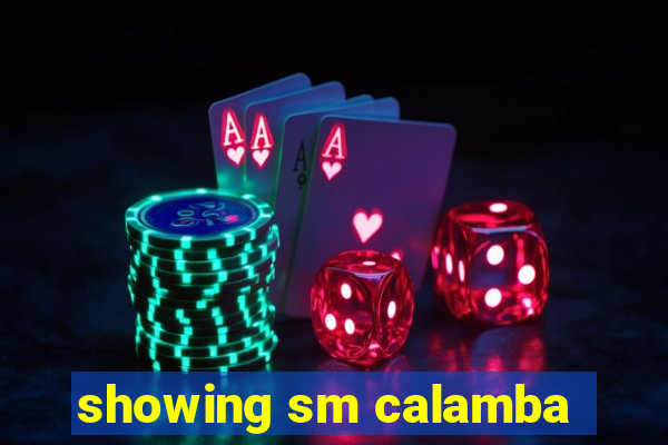 showing sm calamba