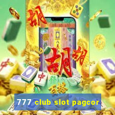 777 club slot pagcor