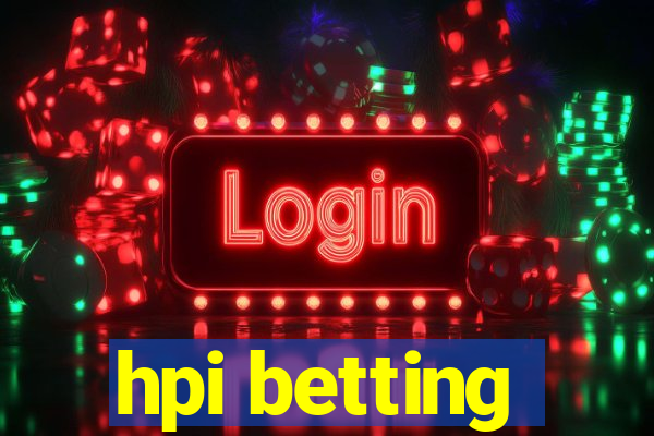 hpi betting