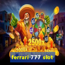 ferrari 777 slot