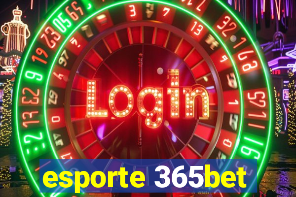 esporte 365bet