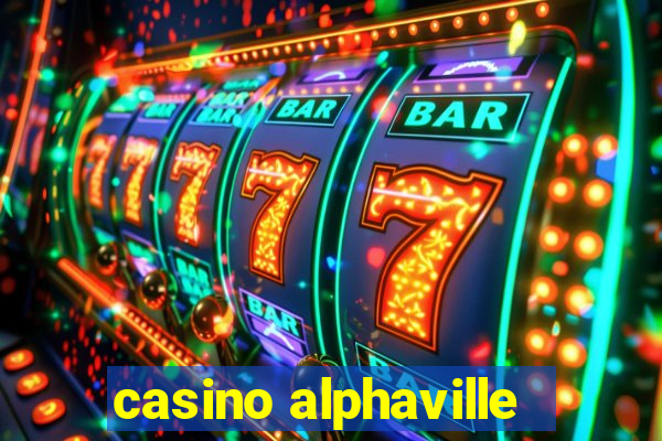 casino alphaville