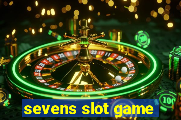 sevens slot game