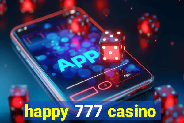 happy 777 casino