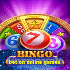 bet on online games