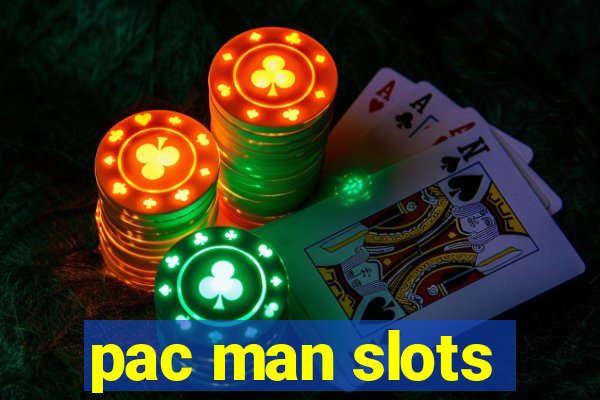 pac man slots