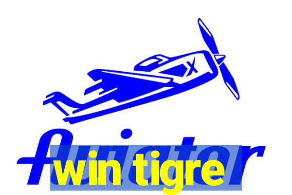 win tigre