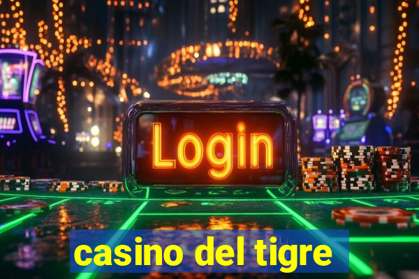 casino del tigre