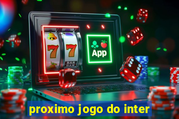 proximo jogo do inter