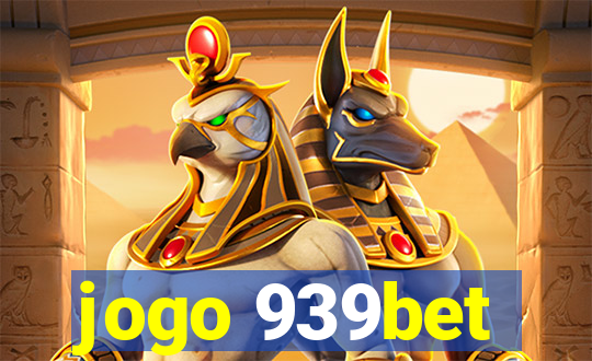 jogo 939bet