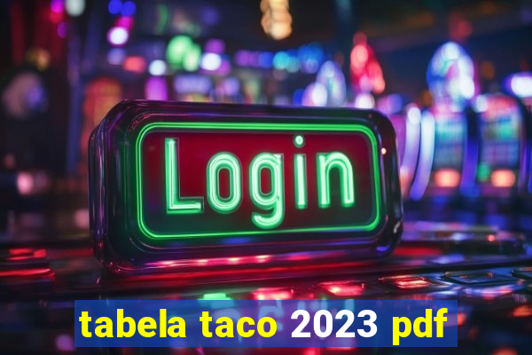 tabela taco 2023 pdf