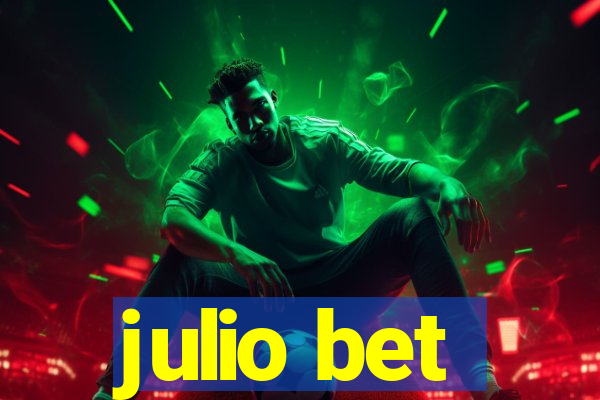 julio bet