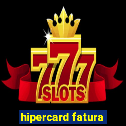 hipercard fatura