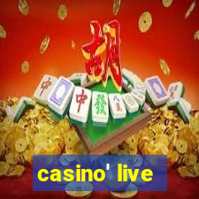 casino' live