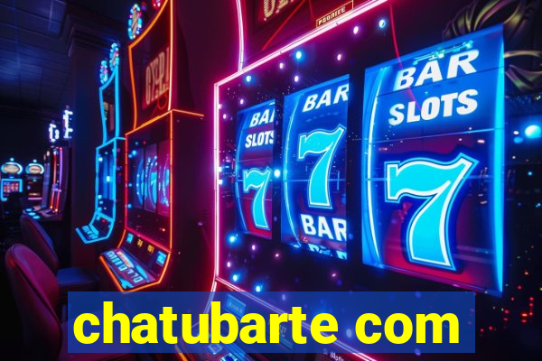 chatubarte com