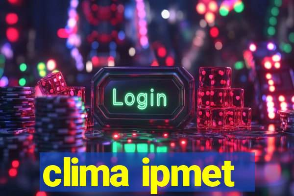 clima ipmet