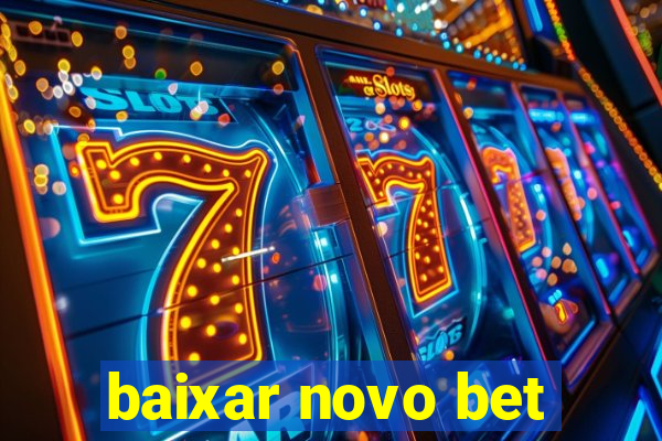 baixar novo bet