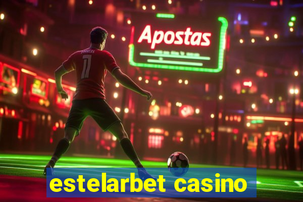 estelarbet casino