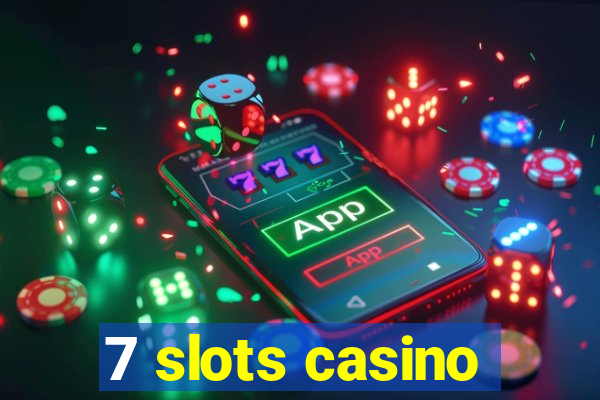 7 slots casino