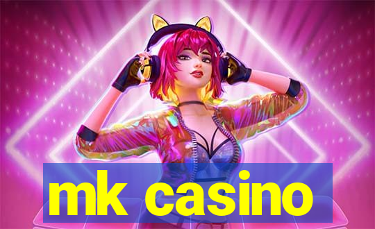 mk casino