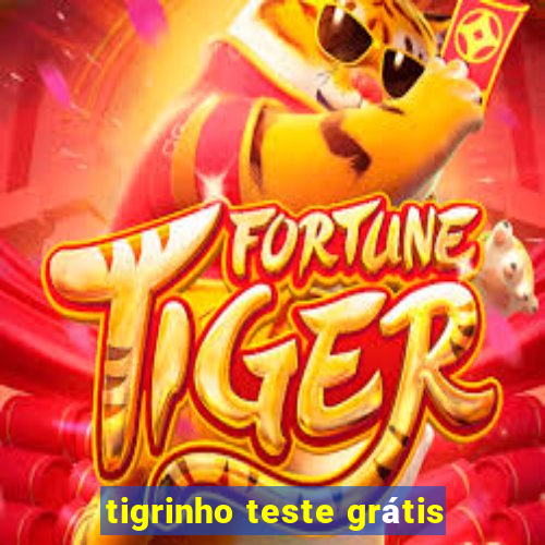 tigrinho teste grátis