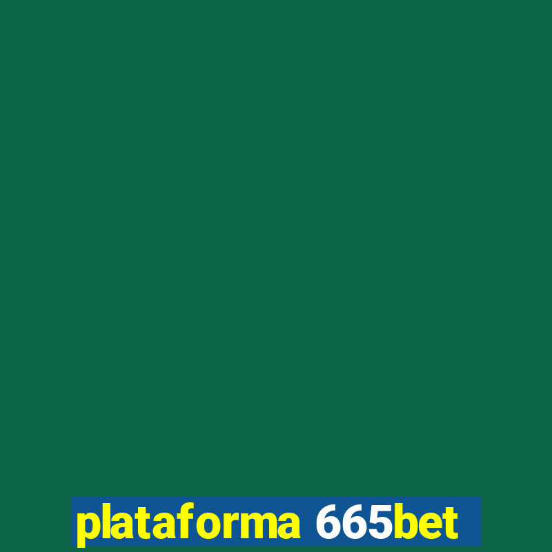 plataforma 665bet