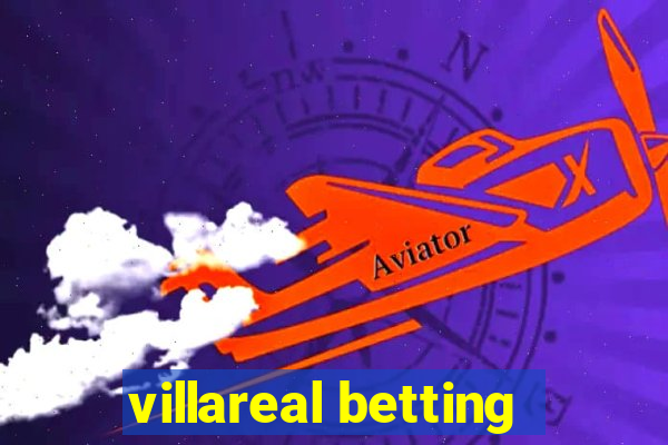 villareal betting