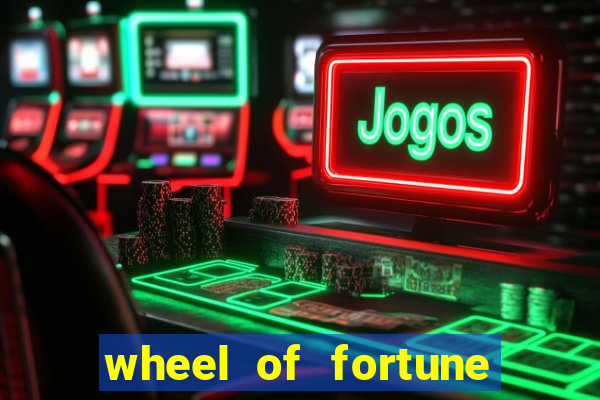 wheel of fortune slot games