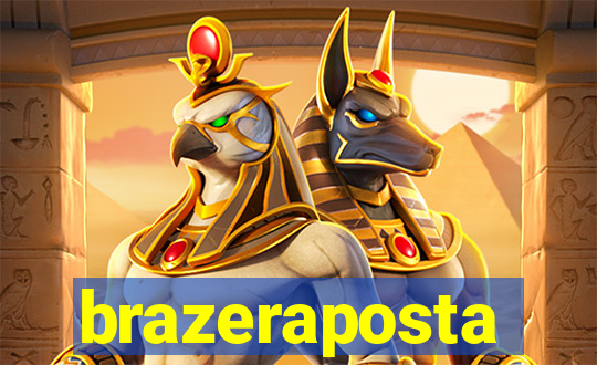 brazeraposta