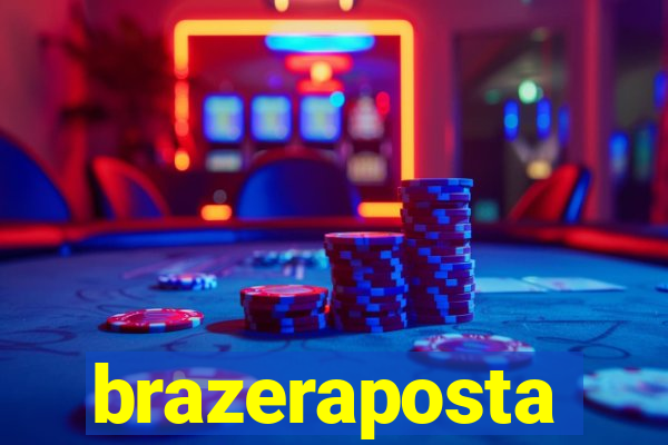 brazeraposta