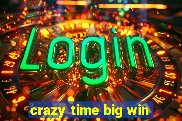 crazy time big win