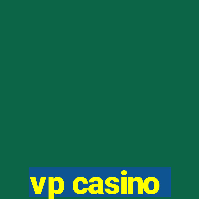 vp casino