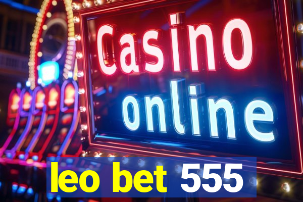 leo bet 555