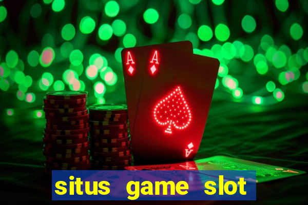 situs game slot paling gacor