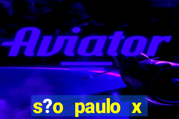 s?o paulo x fortaleza palpite