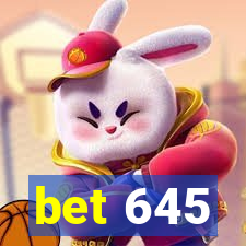 bet 645