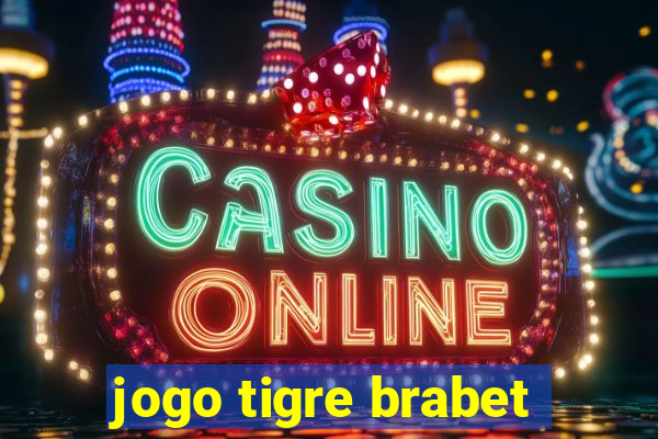 jogo tigre brabet