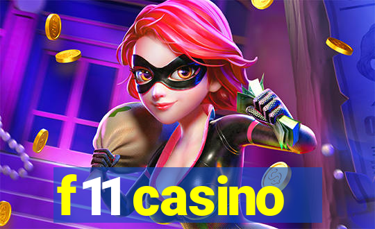 f11 casino