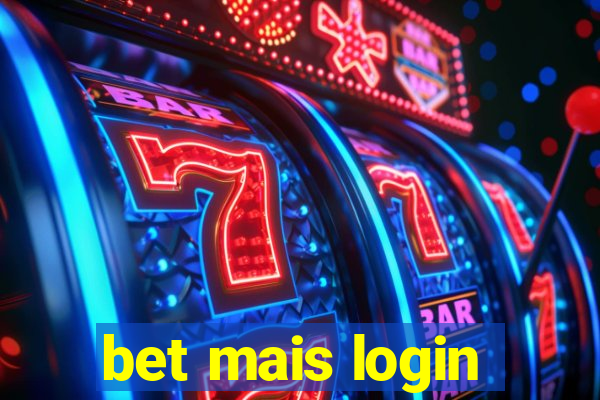 bet mais login