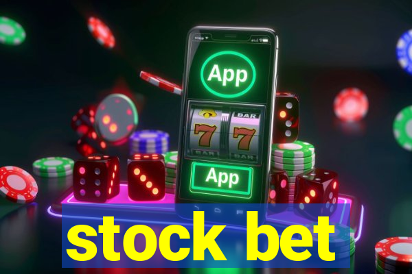 stock bet