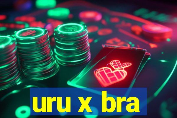 uru x bra