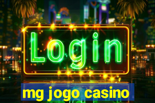 mg jogo casino