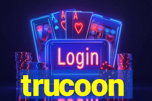 trucoon