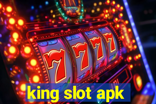 king slot apk